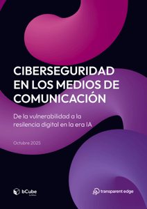 Whitepaper ciberseguridad y medios